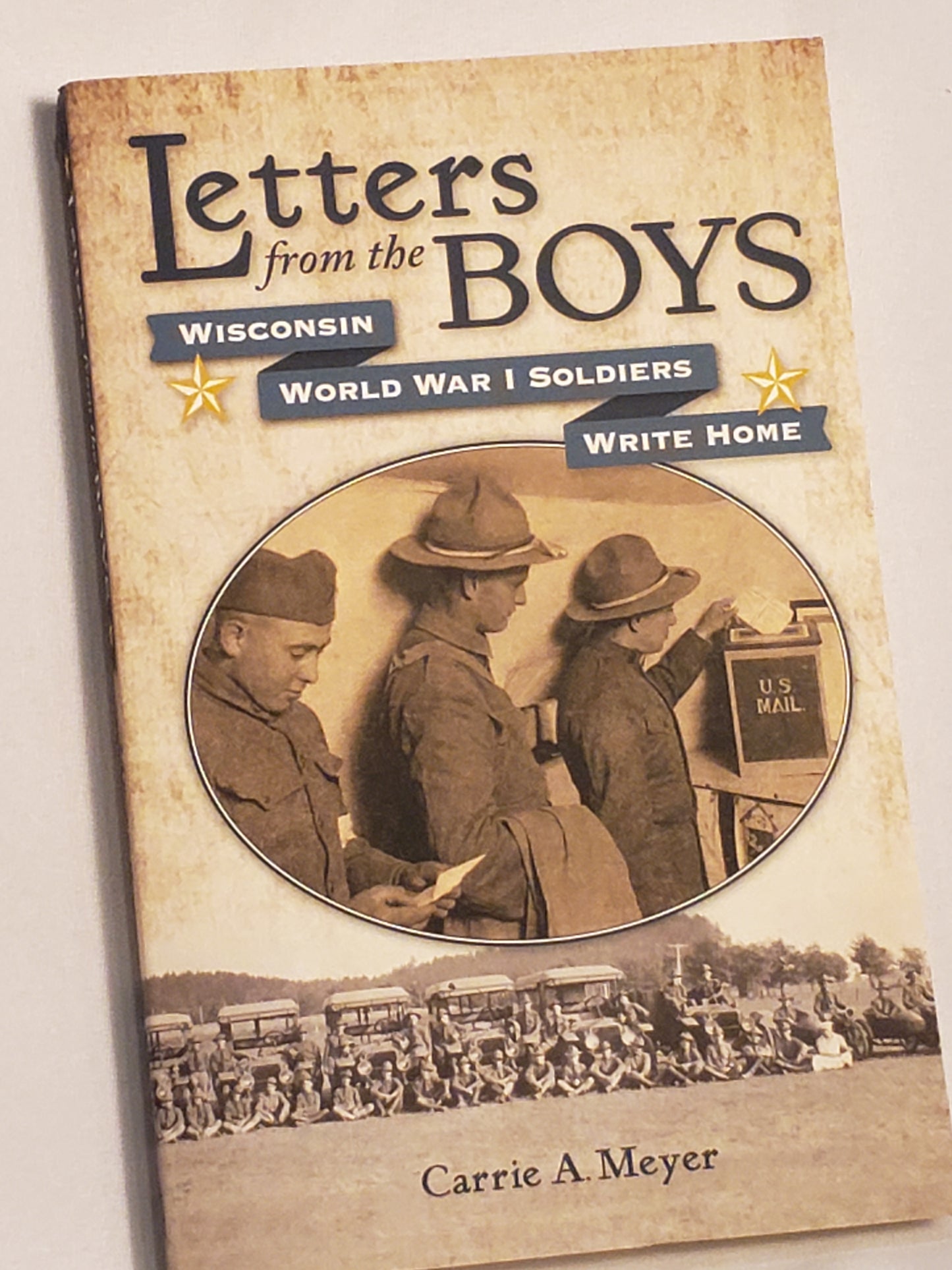 Letters from the Boys: Wisconsin World War I Soldiers write home