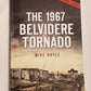 Images of America - The 1967 Belvidere Tornado
