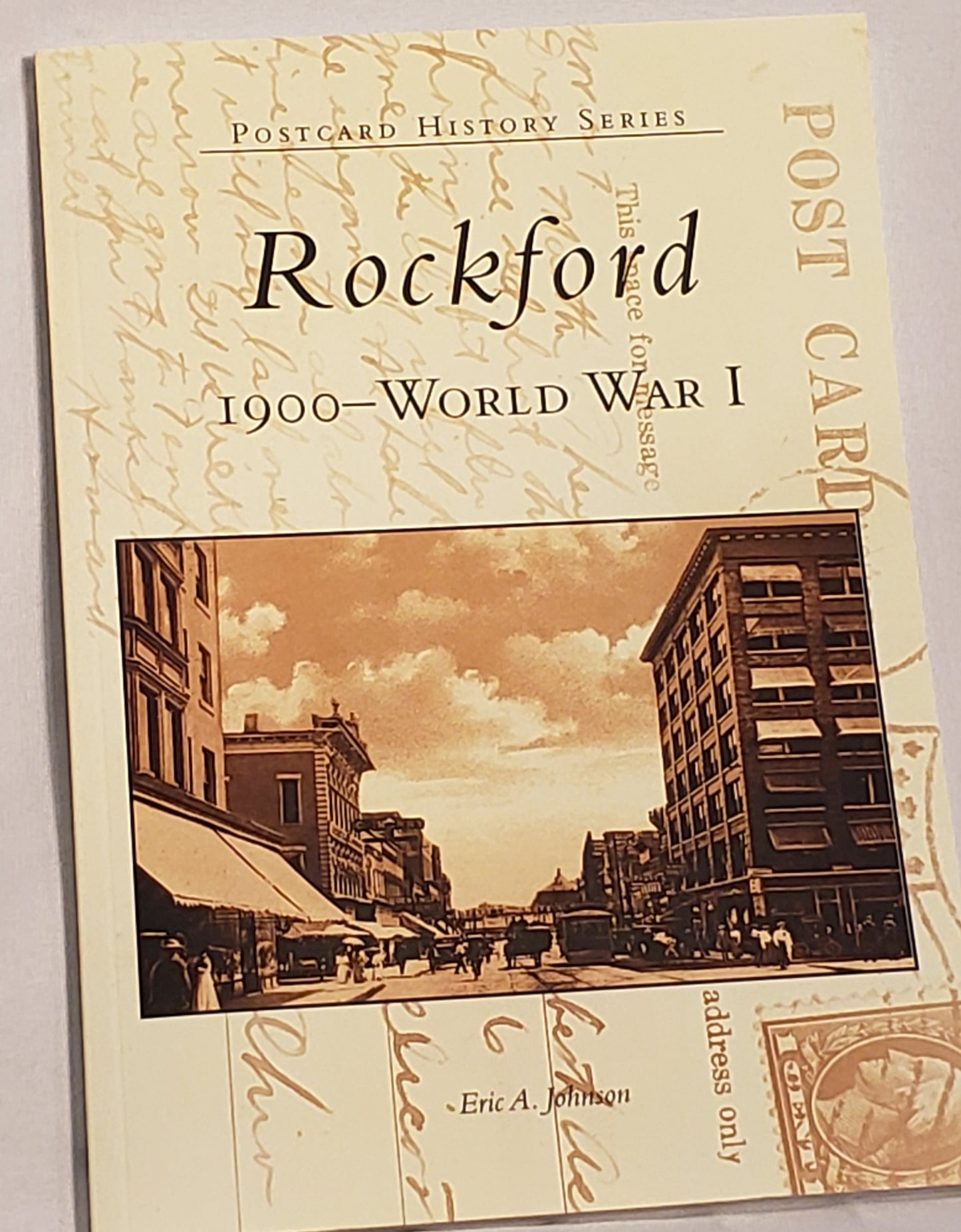 Images of America - Rockford 1900-World War I
