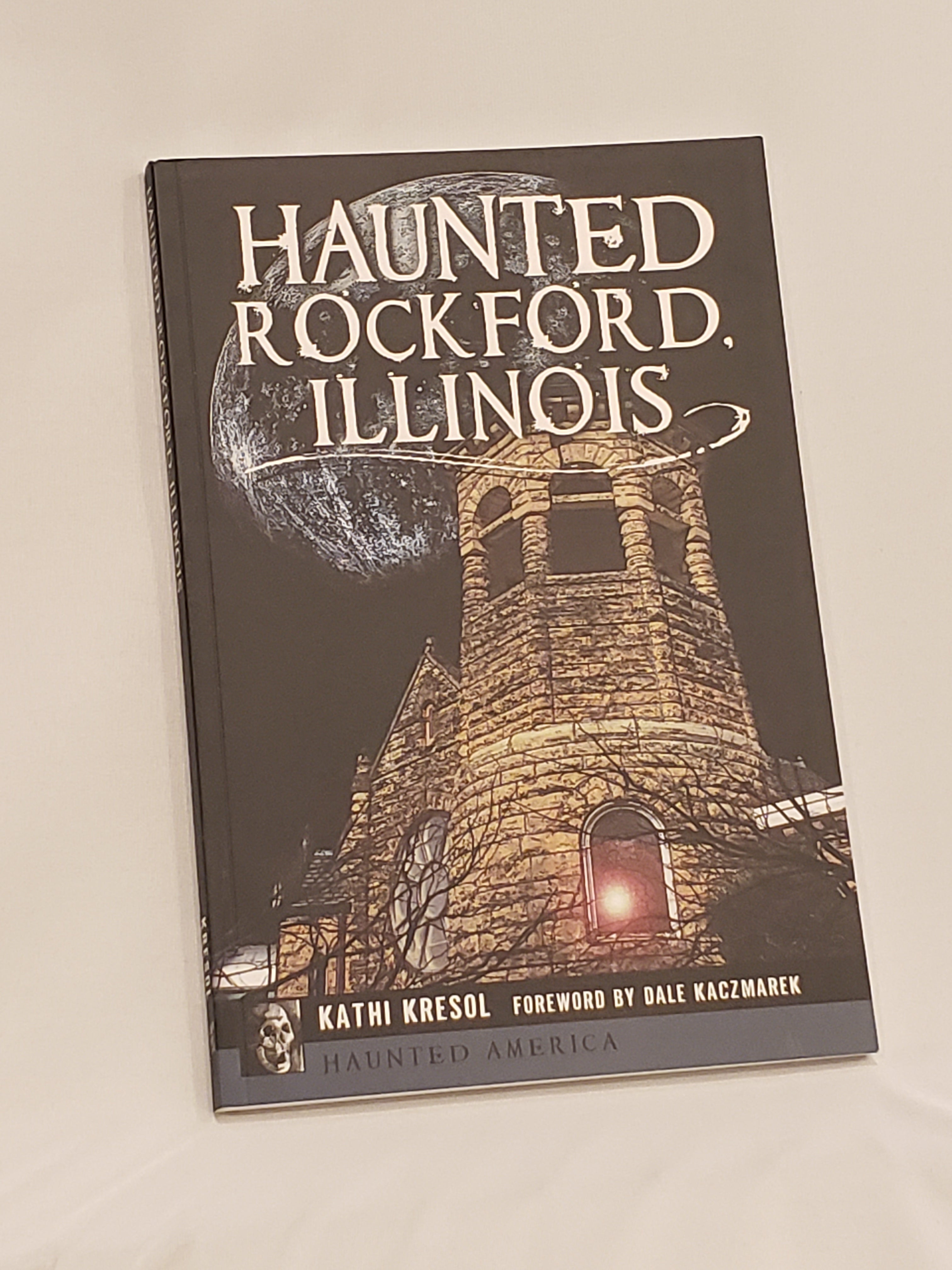 Haunted Rockford Illinois book – Midway Village Gift Store