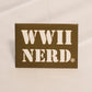 WWII Nerd Accessory Collection