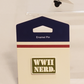 WWII Nerd Accessory Collection